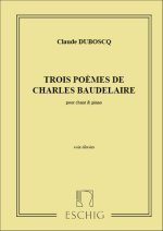 3 POEMES BAUDELAIRE CHT-PIANO  CHANT