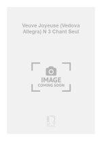 VEUVE JOYEUSE (VEDOVA ALLEGRA) N 3 CHANT SEUL CHANT