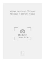 VEUVE JOYEUSE (VEDOVA ALLEGRA) N 8B CHT-PIANO CHANT