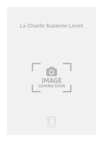 LA CHASTE SUZANNE LIVRET  CHANT