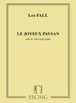 LE JOYEUX PAYSAN. SUITE DE VALSES POUR PIANO PIANO