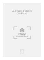 LA CHASTE SUZANNE CHT-PIANO  CHANT