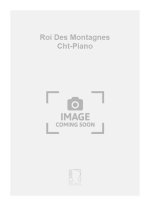 ROI DES MONTAGNES CHT-PIANO  CHANT