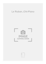 LE RUBAN..CHT-PIANO  CHANT