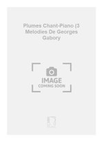 PLUMES CHANT-PIANO (3 MELODIES DE GEORGES GABORY  CHANT