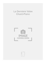 LA DERNIERE VALSE CHANT-PIANO  PIANO