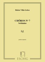 VILLA-LOBOS CHOROS N7 PARTIES MUSIQUE D'ENSEMBLE