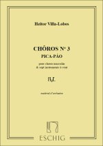 VILLA-LOBOS CHOROS N 3 PARTIES  MUSIQUE D'ENSEMBLE-ENSEMBLE DE PARTITIONS