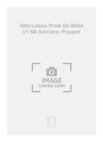 VILLA-LOBOS PROLE DE BEBE V1 N8 SORCIERE- POUPEE PIANO