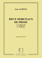 2 MORCEAUX DE PROSE I CREPUSCULE II TRISTESSE CHANT