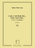 VILLA-LOBOS CIRANDINHAS N 6 PIANO (CAI CAI PIANO
