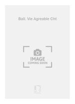 BALL. VIE AGREABLE CHT  CHANT
