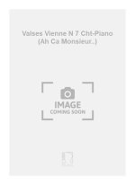 VALSES VIENNE N 7 CHT-PIANO (AH CA MONSIEUR..) CHANT
