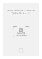 VALSES VIENNE N 9 CHT-PIANO (ADIEU MUSIQUE ..) CHANT