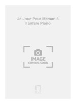 JE JOUE POUR MAMAN 8 FANFARE PIANO  PIANO