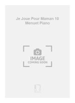 JE JOUE POUR MAMAN 10 MENUET PIANO  PIANO