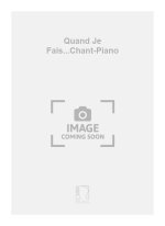 QUAND JE FAIS...CHANT-PIANO  CHANT