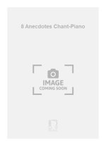 8 ANECDOTES CHANT-PIANO  CHANT