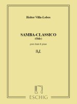 VILLA-LOBOS SAMBA CLASSICO CHANT-PIANO  CHANT