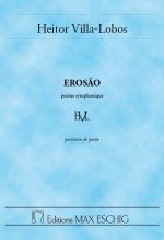 VILLA-LOBOS EROSAO POCHE  ORCHESTRE
