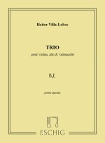 VILLA-LOBOS TRIO A CORDES PTIES MUSIQUE D'ENSEMBLE-ENSEMBLE DE PARTITIONS