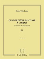 VILLA-LOBOS QUATUOR N 14 PTIES  MUSIQUE D'ENSEMBLE