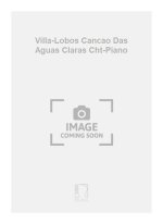 VILLA-LOBOS CANCAO DAS AGUAS CLARAS CHT-PIANO CHANT