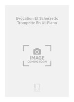 EVOCATION ET SCHERZETTO TROMPETTE EN UT-PIANO