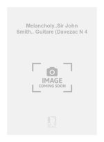 MELANCHOLY..SIR JOHN SMITH.. GUITARE (DAVEZAC N 4