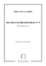 VILLA-LOBOS BACHIANAS N 9 CHANT