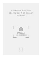 CHANSONS BASQUES CHT-HB-COR A-CL-BASSON PARTIES ( MUSIQUE D'ENSEMBLE