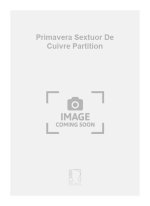 PRIMAVERA SEXTUOR DE CUIVRE PARTITION