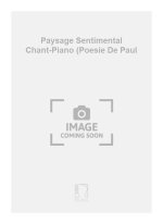 PAYSAGE SENTIMENTAL CHANT-PIANO (POESIE DE PAUL CHANT