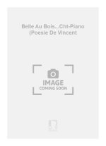 BELLE AU BOIS...CHT-PIANO (POESIE DE VINCENT CHANT