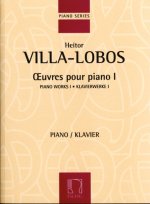 VILLA-LOBOS: OEUVRES POUR PIANO 1 PIANO