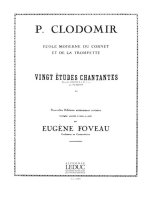 P. CLODOMIR: 20 ETUDES CHANTANTES OP.11 (TRUMPET SOLO) TROMPETTE