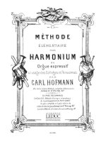 GEORG MELCHIOR HOFFMANN: METHODE ELEMENTAIRE D'HARMONIUM OU ORGUE EXPRESSIF (ORGAN)