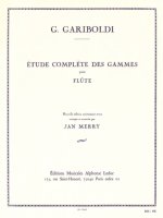 GIUSEPPE GARIBOLDI: COMPLETE STUDY OF SCALES FOR FLUTE