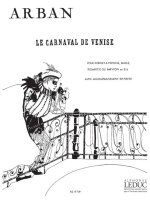 JEAN BAPTISTE ARBAN: LE CARNAVAL DE VENISE, FANTAISIE ET VARIATIONS (TRUMPET & PIANO) TROMPETTE