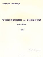 JOSEPH BONNET: VARIATIONS DE CONCERT FOR ORGAN
