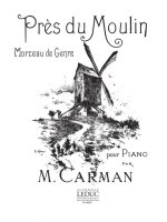 MARIUS CARMAN: PRES DU MOULIN (PIANO SOLO) PIANO