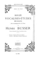 HENRI BUSSER: 12 VOCALISES-ETUDES - EDITION A (SOP/TEN) (VOICE & PIANO)