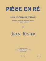 JEAN RIVIER: PIECE EN RE (DOUBLE BASS & PIANO)