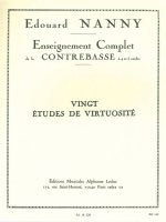 EDOUARD NANNY: COMPLETE STUDY OF THE DOUBLE BASS (20 VIRTUOSIC STUDIES)