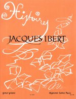 JACQUES IBERT: HISTOIRES PIANO