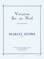 MARCEL DUPRE: VARIATIONS SUR UN NOEL FOR ORGAN
