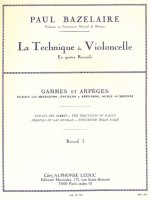 PAUL BAZELAIRE: CELLO METHOD - SCALES AND ARPEGGIOS, VOLUME 1