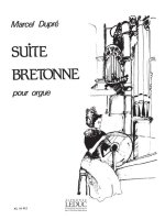 MARCEL DUPRE: SUITE BRETONNE OP.21