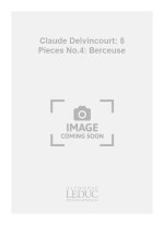 CLAUDE DELVINCOURT: 5 PIECES NO.4: BERCEUSE (PIANO SOLO) PIANO