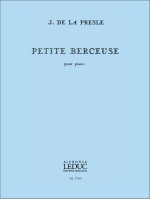 JACQUES DE LA PRESLE: PETITE BERCEUSE (PIANO SOLO) PIANO